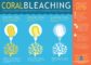 Coral Bleaching-Coral Reef Bleaching ecological damage