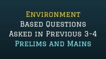 Environment Questions UPSC IAS Prelims and Mains