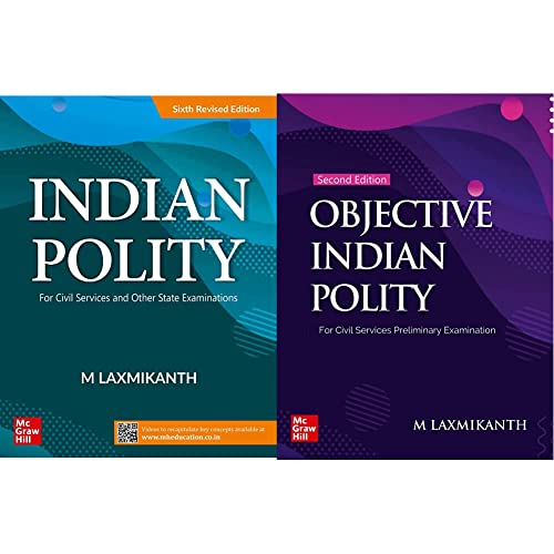 Indian Polity For Civil Services and Other State Examinations| 6th Revised Edition & Objective Indian Polity for Civil Services Preliminary Examination | 2nd Edition